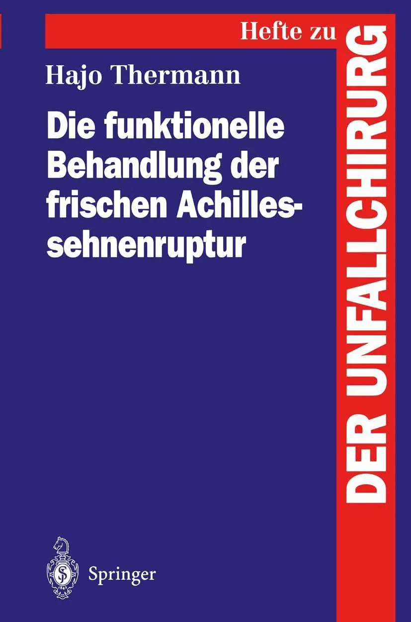 Cover: 9783540590682 | Die funktionelle Behandlung der frischen Achillessehnenruptur | Buch