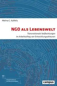 Cover: 9783593510682 | NGO als Lebenswelt | Melina Kalfelis | Taschenbuch | 347 S. | Deutsch