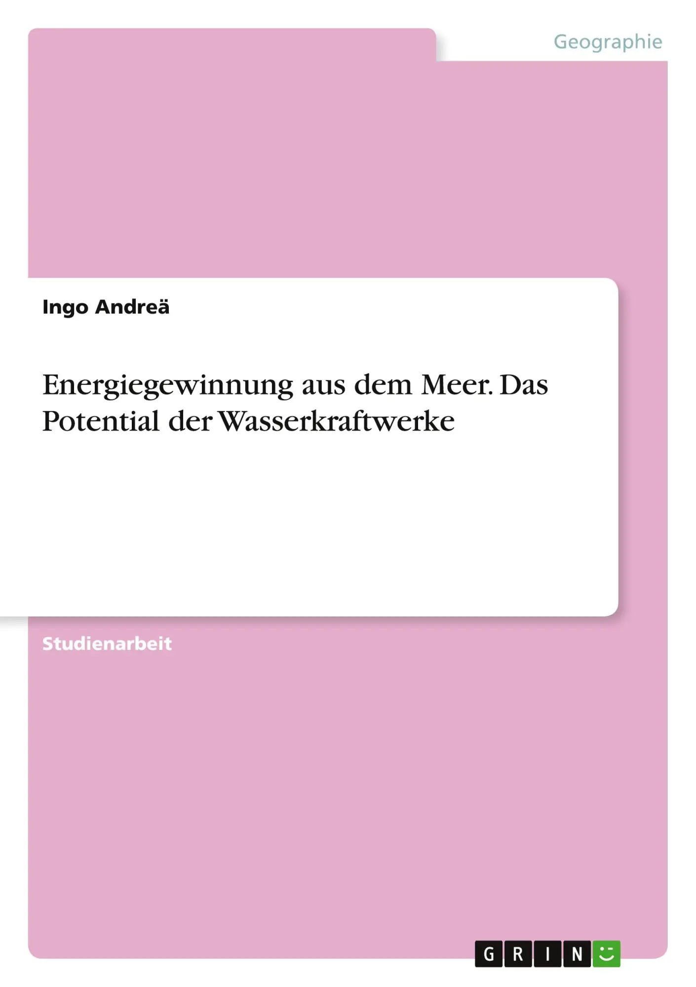 Cover: 9783640410682 | Energiegewinnung aus dem Meer. Das Potential der Wasserkraftwerke
