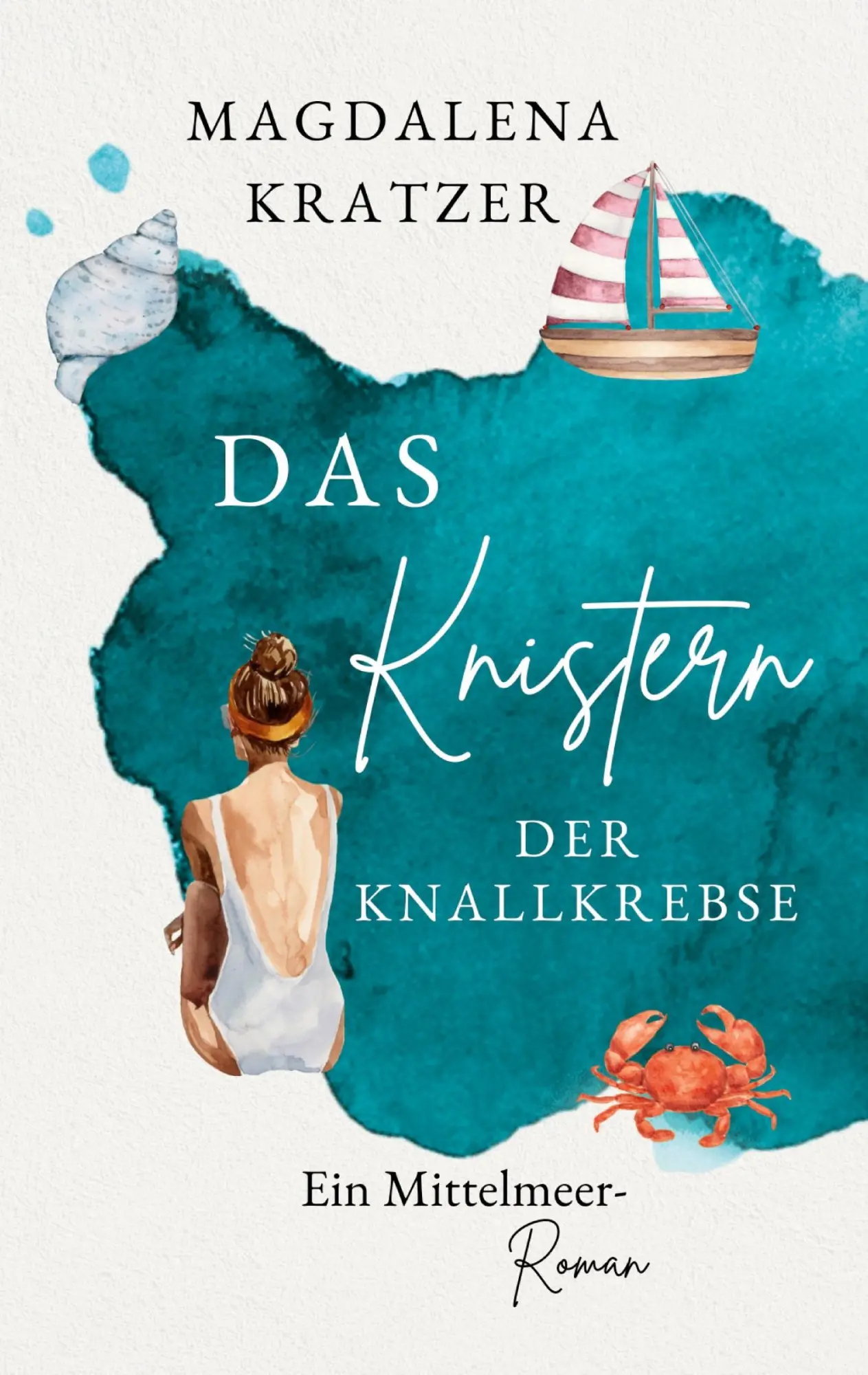 Cover: 9783819250682 | Das Knistern der Knallkrebse | Magdalena Kratzer | Taschenbuch | 2025