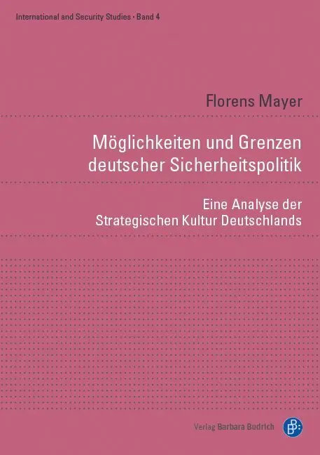 Cover: 9783847420682 | Möglichkeiten und Grenzen deutscher Sicherheitspolitik | Florens Mayer