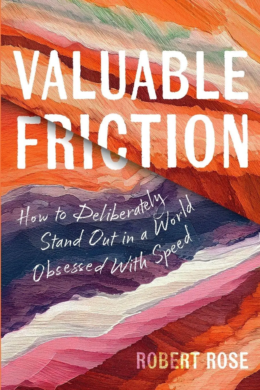 Cover: 9798992520682 | Valuable Friction | Robert Rose | Taschenbuch | Englisch | 2025