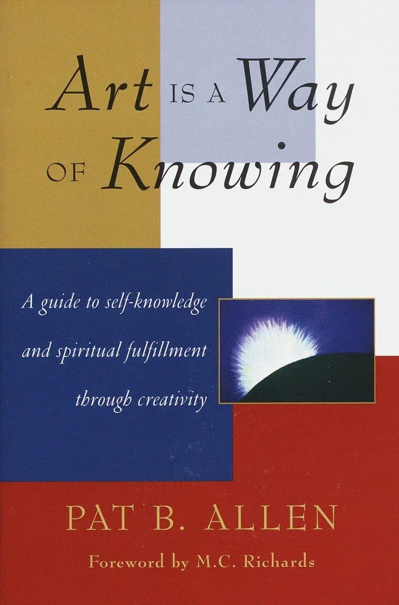 Cover: 9781570620782 | Art Is a Way of Knowing | Pat B Allen | Taschenbuch | Englisch | 1995