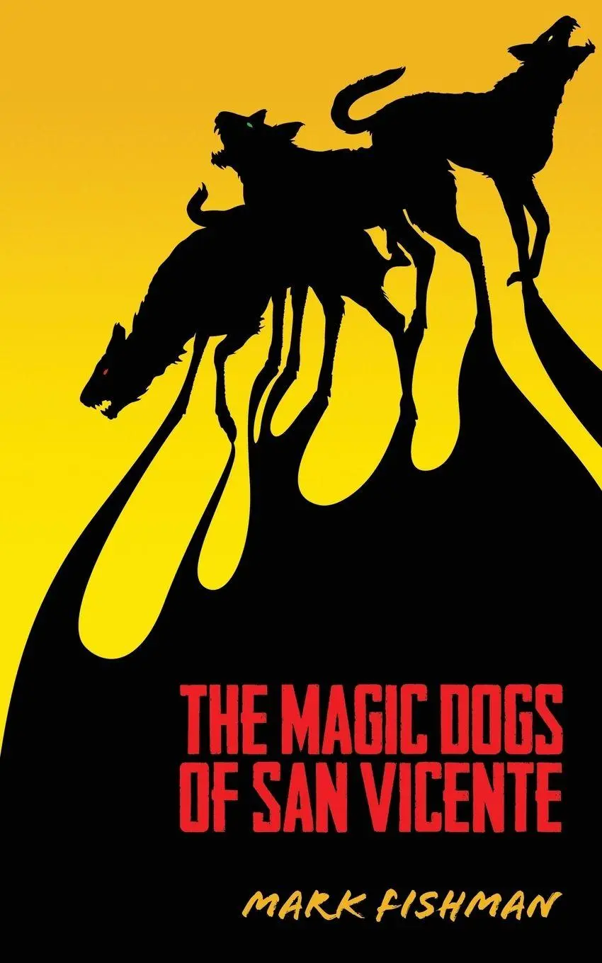 Cover: 9781771830782 | The Magic Dogs of San Vicente | Mark Fishman | Taschenbuch | Englisch