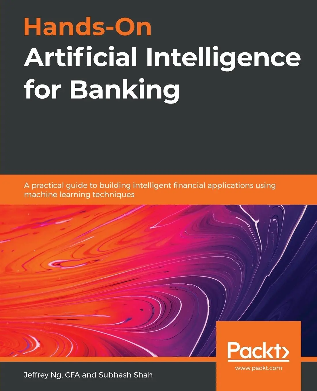 Cover: 9781788830782 | Hands-On Artificial Intelligence for Banking | Jeffrey Ng (u. a.)