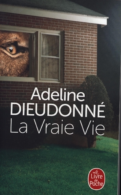Cover: 9782253100782 | La vraie vie | Roman | Adeline Dieudonné | Taschenbuch | 214 S. | 2024