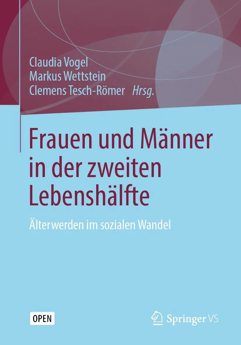 Cover: 9783658250782 | Frauen und Männer in der zweiten Lebenshälfte | Claudia Vogel (u. a.)