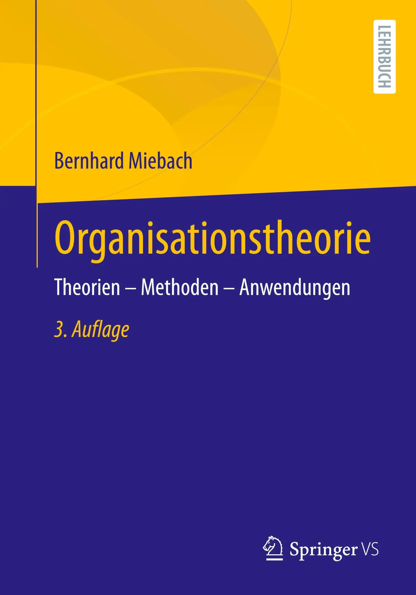Cover: 9783658490782 | Organisationstheorie | Theorien - Methoden - Anwendungen | Miebach