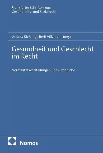 Cover: 9783756020782 | Gesundheit und Geschlecht im Recht | Andrea Kießling (u. a.) | Buch