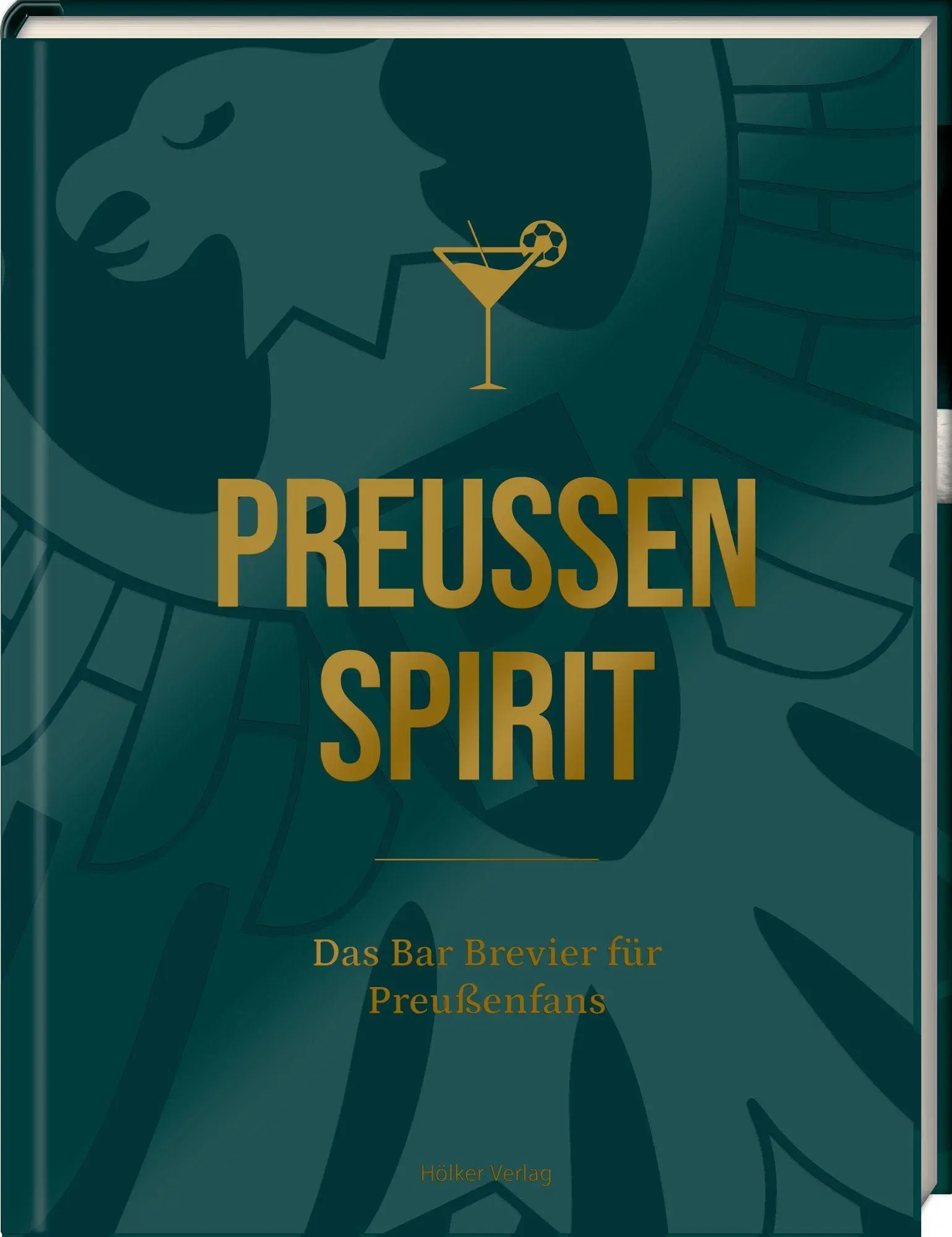 Cover: 9783756710782 | Preußen Spirit | Das Bar Brevier für Preußenfans | Rüdiger Sasse