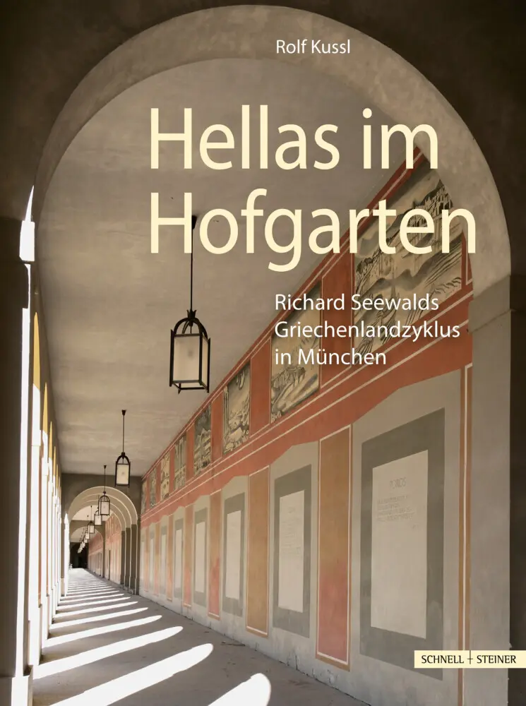Cover: 9783795490782 | Hellas im Hofgarten | Richard Seewalds Griechenlandzyklus in München