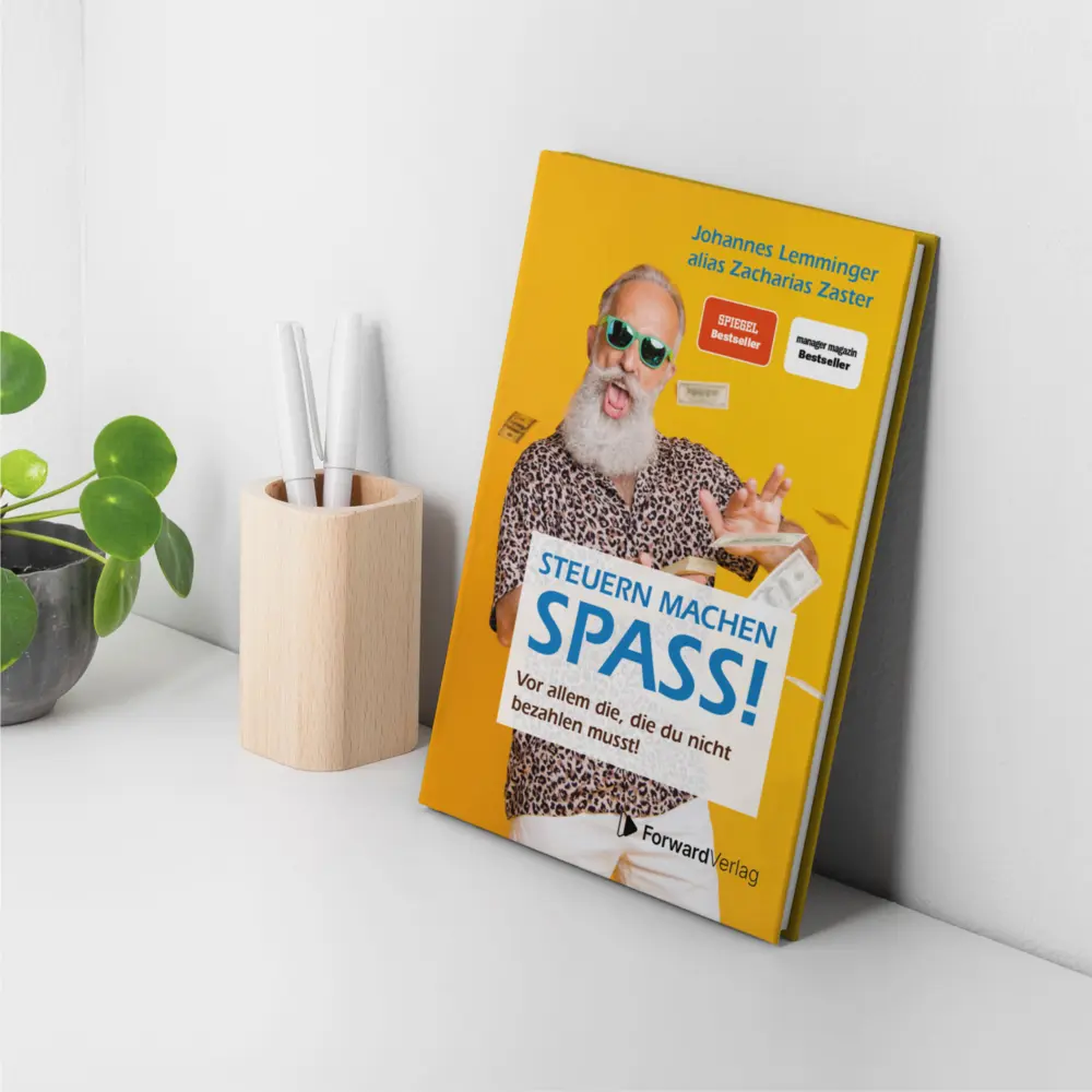 Bild: 9783987550782 | Steuern machen Spaß | Vor allem die, die du nicht bezahlen musst.