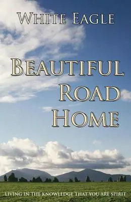 Cover: 9780854870882 | Beautiful Road Home | Living in the Knowledge That You Are Spirit