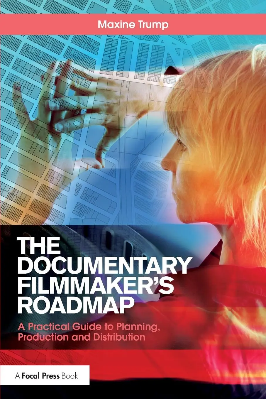 Cover: 9781138070882 | The Documentary Filmmaker's Roadmap | Maxine Trump | Taschenbuch