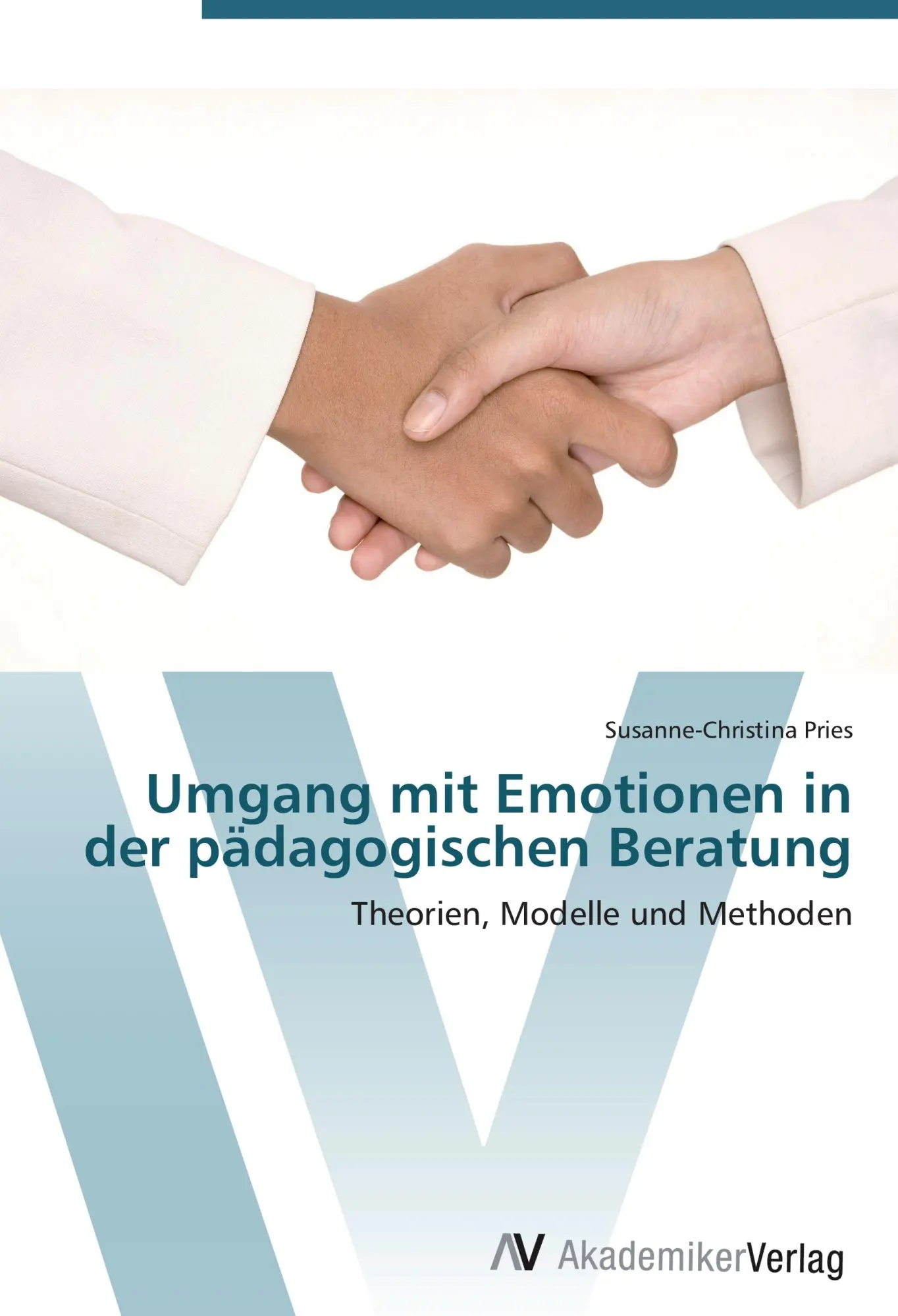 Cover: 9783639430882 | Umgang mit Emotionen in der pädagogischen Beratung | Pries | Buch