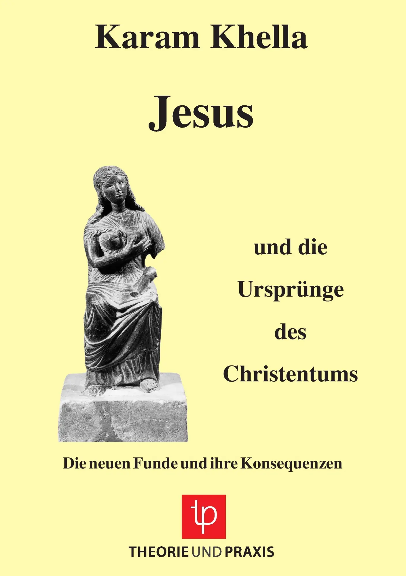 Cover: 9783939710882 | Jesus und die Ursprünge des Christentums - Die neuen Funde und ihre...