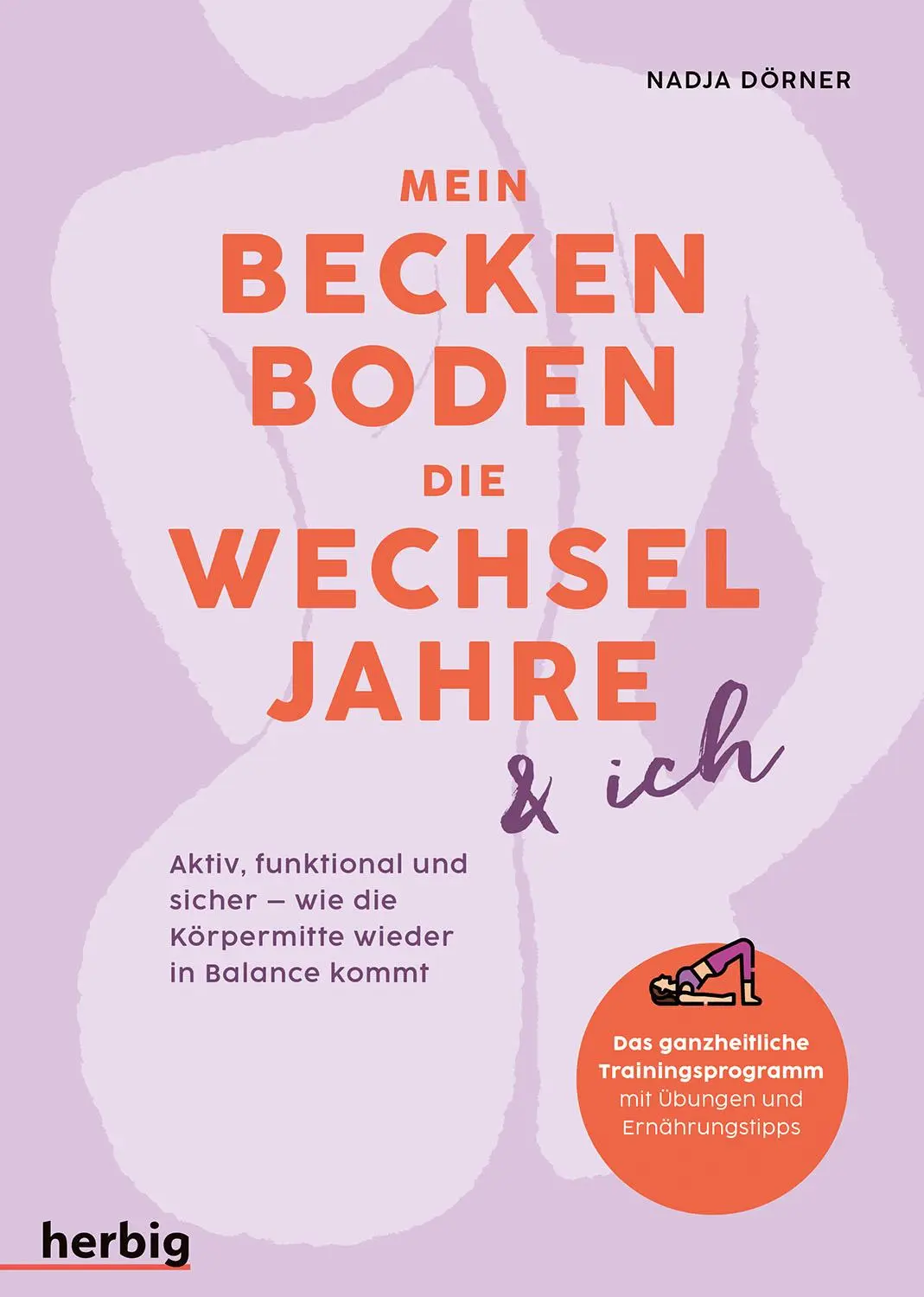 Cover: 9783968590882 | Mein Beckenboden, die Wechseljahre und ich | Nadja Dörner | Buch
