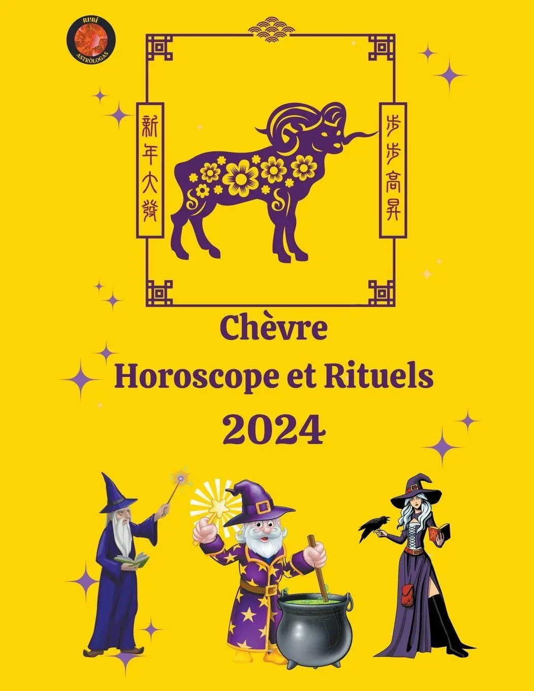 Cover: 9798223330882 | Chèvre Horoscope et Rituels 2024 | Angeline Rubi (u. a.) | Taschenbuch