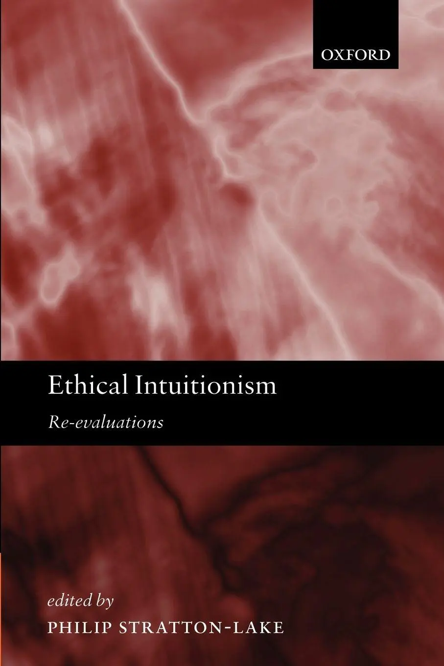 Cover: 9780198250982 | Ethical Intuitionism | Re-Evaluations | Phillip Stratton-Lake (u. a.)