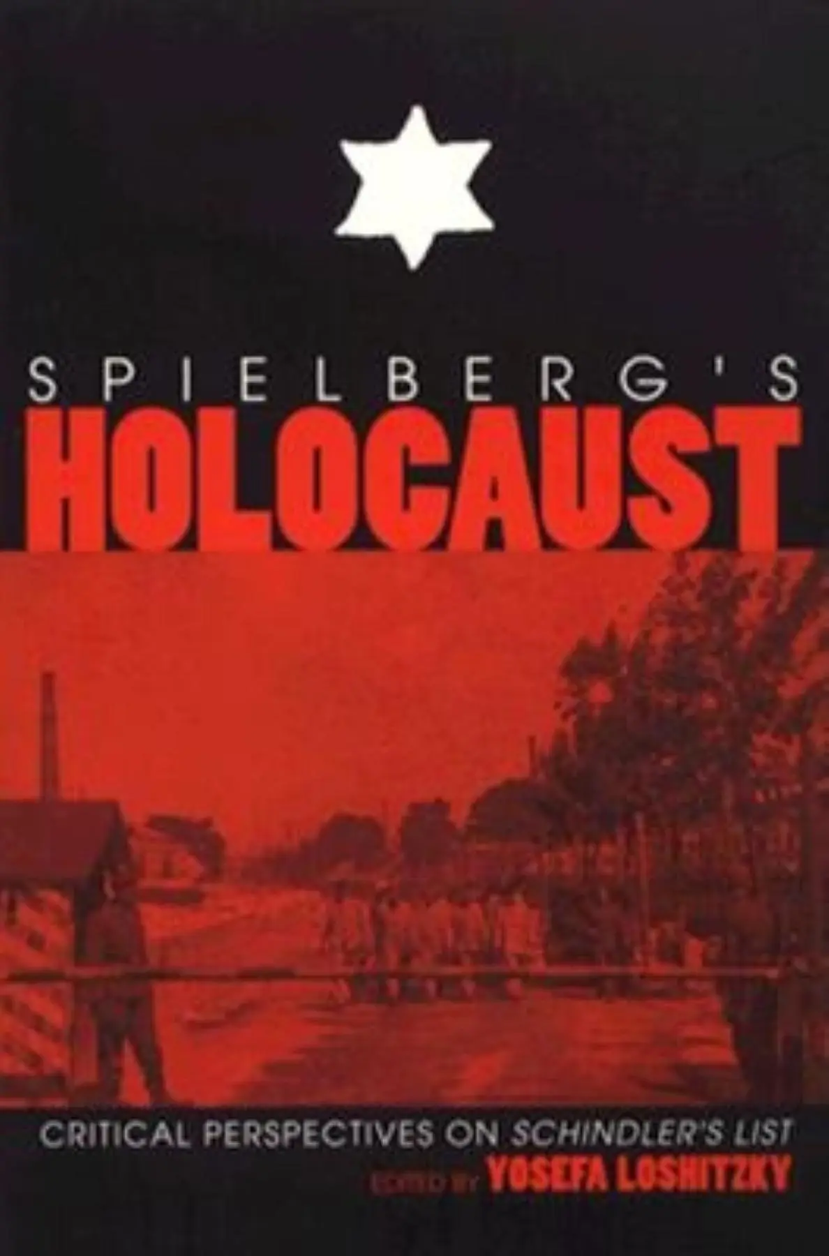 Cover: 9780253210982 | Spielberg`s Holocaust – Critical Perspectives on Schindler`s List