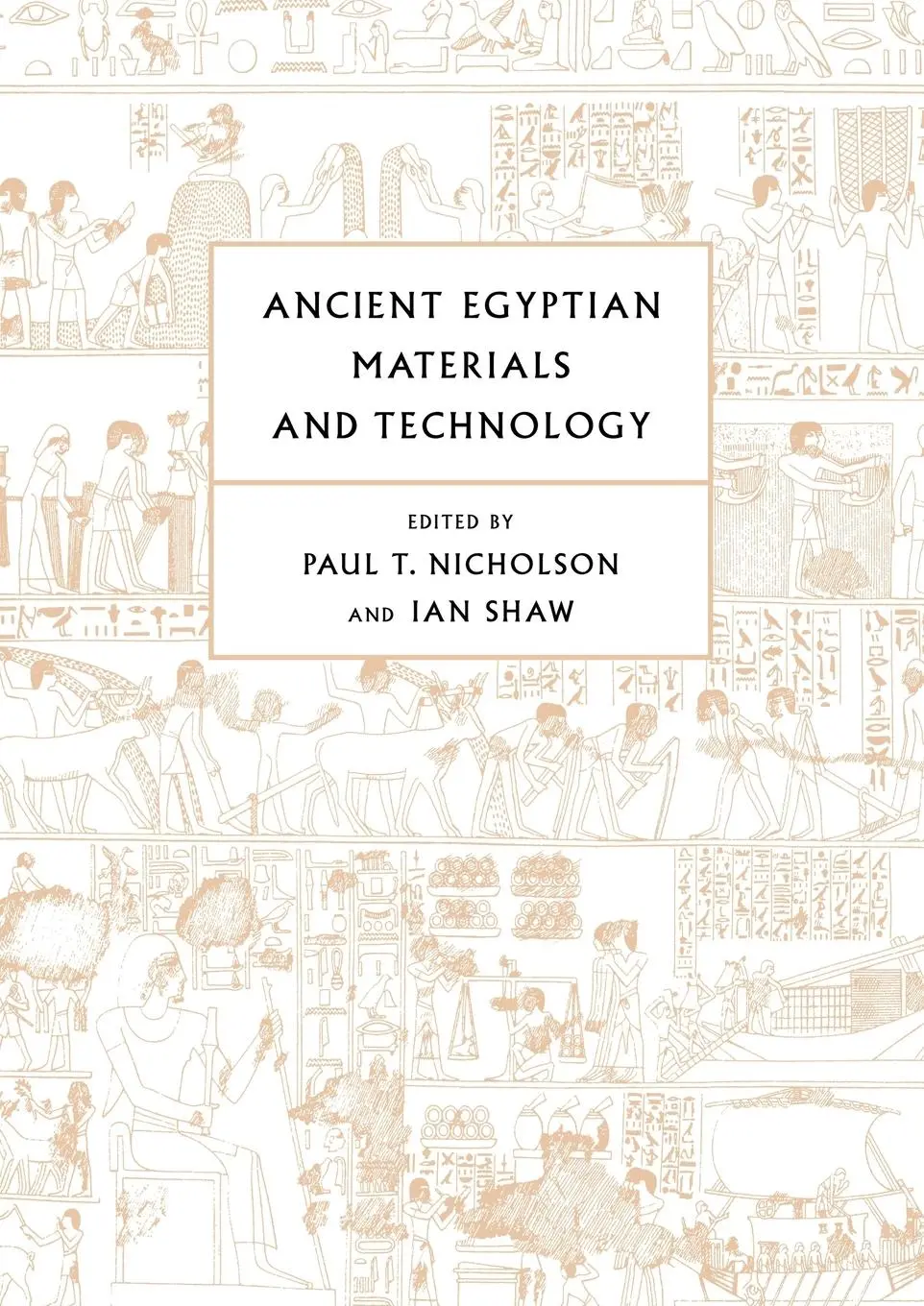 Cover: 9780521120982 | Ancient Egyptian Materials and Technology | Paul T. Nicholson (u. a.)