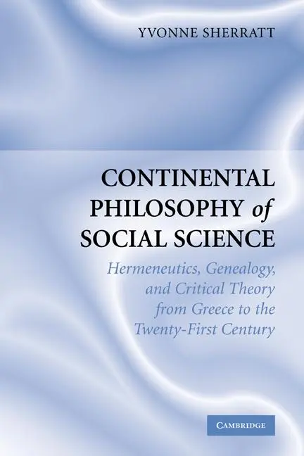 Cover: 9780521670982 | Continental Philosophy of Social Science | Yvonne Sherratt | Buch