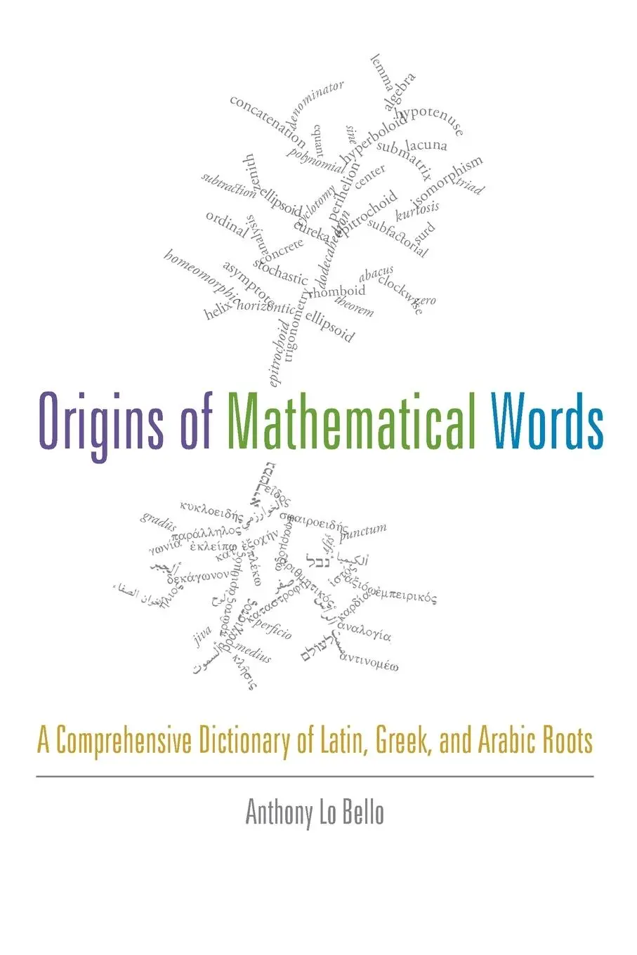 Cover: 9781421410982 | Origins of Mathematical Words | Anthony Lo Bello | Taschenbuch | 2013