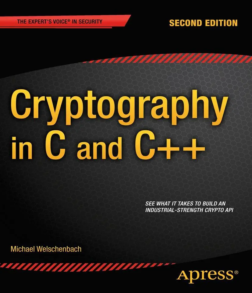 Cover: 9781430250982 | Cryptography in C and C++ | Michael Welschenbach | Taschenbuch | xxv
