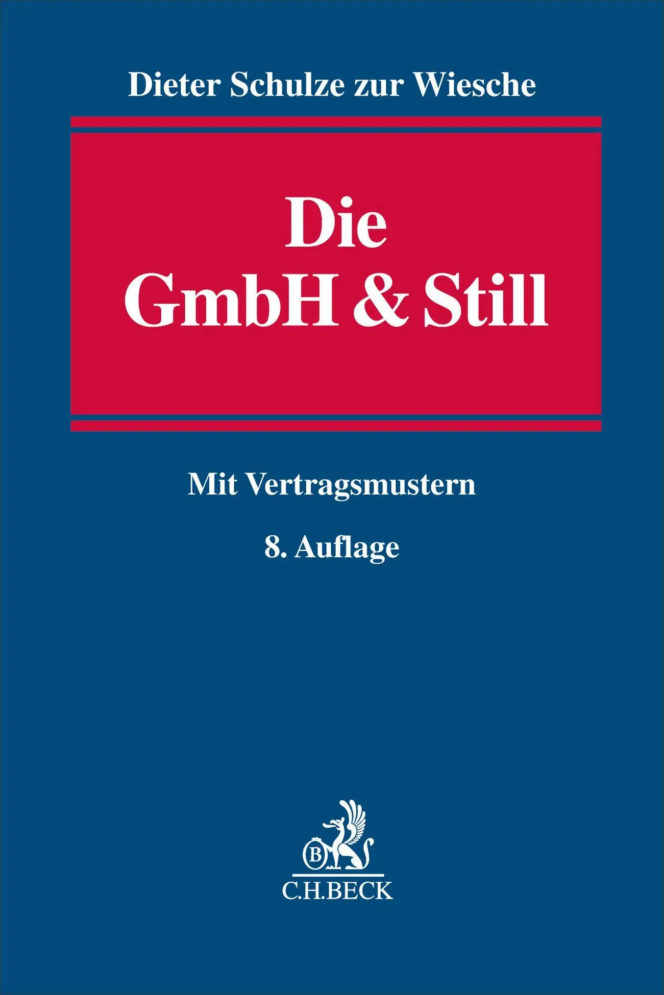 Cover: 9783406840982 | Die GmbH &amp; Still | Dieter Schulze Zur Wiesche | Taschenbuch | XXXI