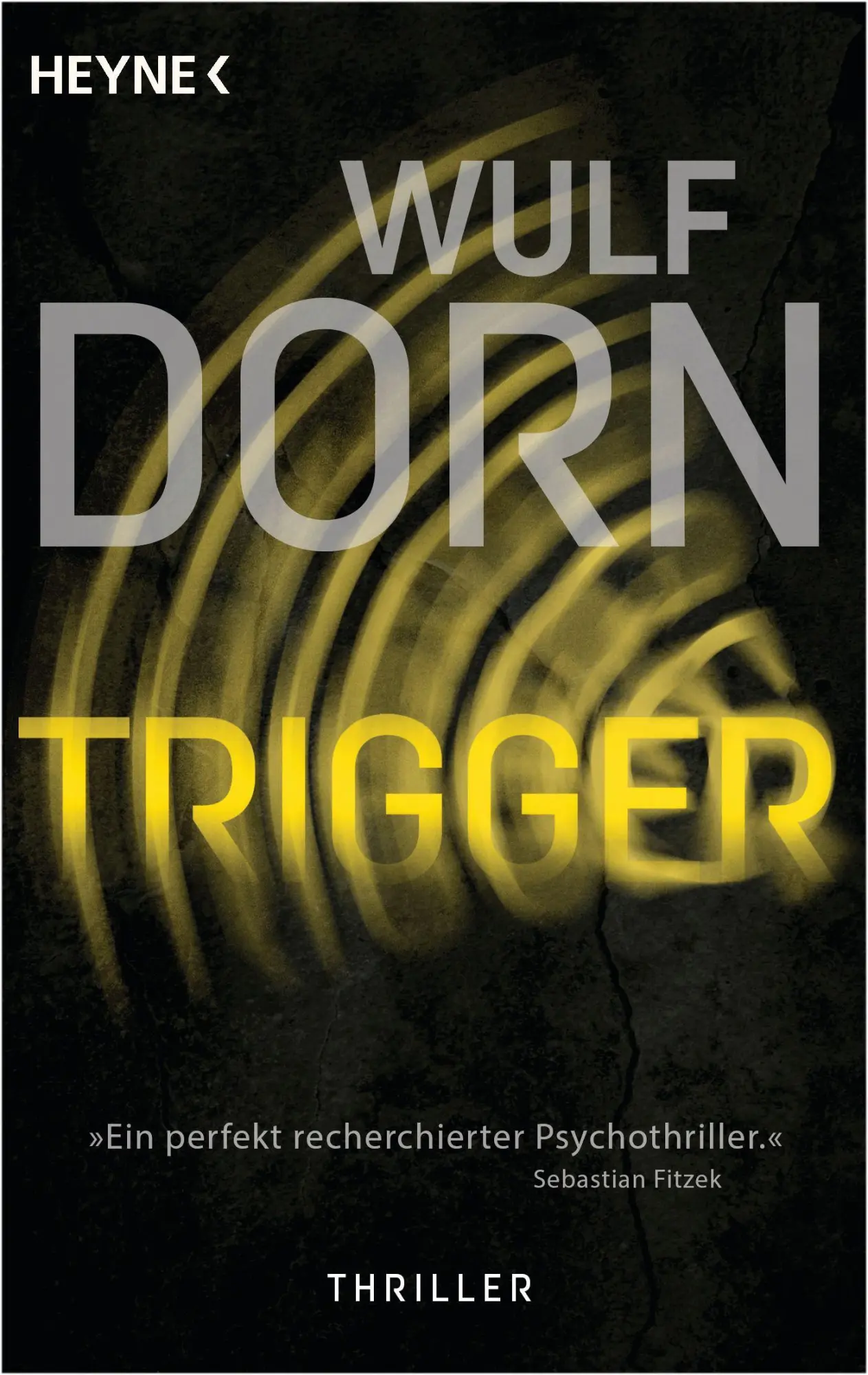 Cover: 9783453440982 | Trigger | Thriller | Wulf Dorn | Taschenbuch | Die Trigger-Reihe