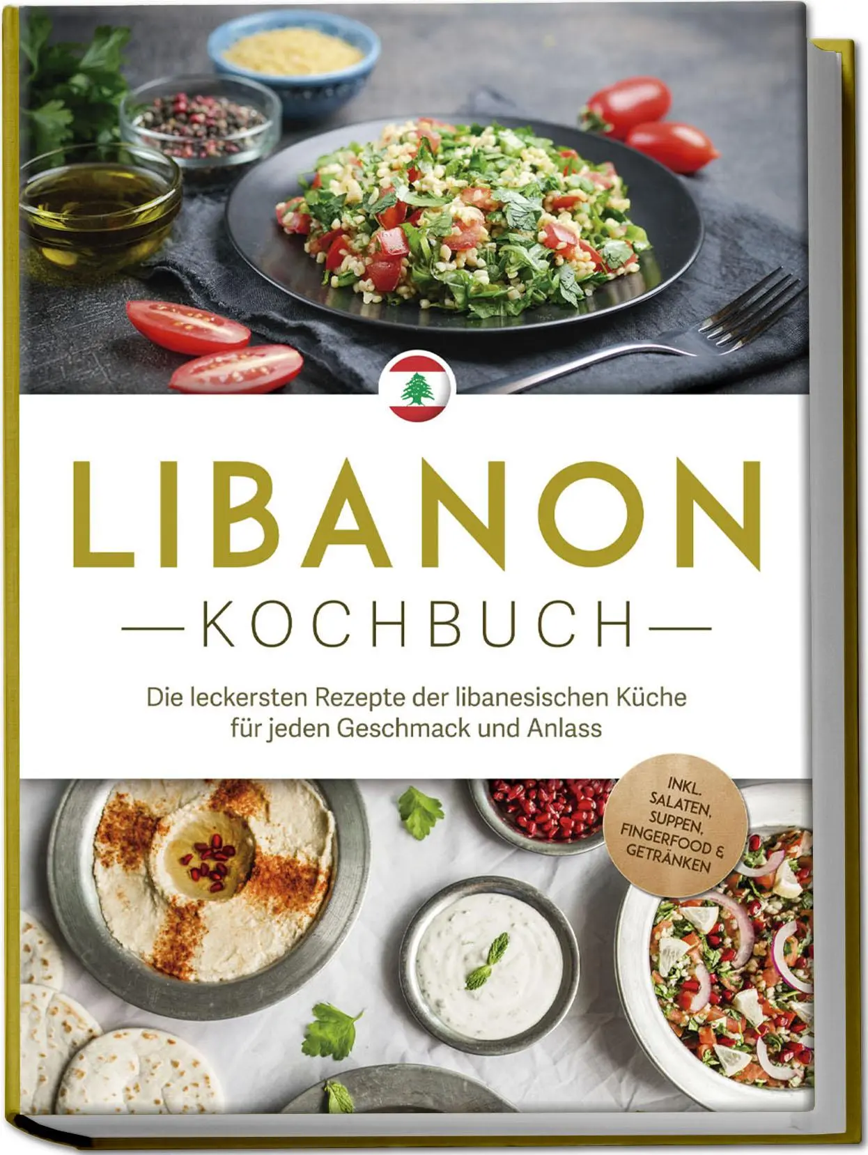 Cover: 9783757610982 | Libanon Kochbuch: Die leckersten Rezepte der libanesischen Küche...