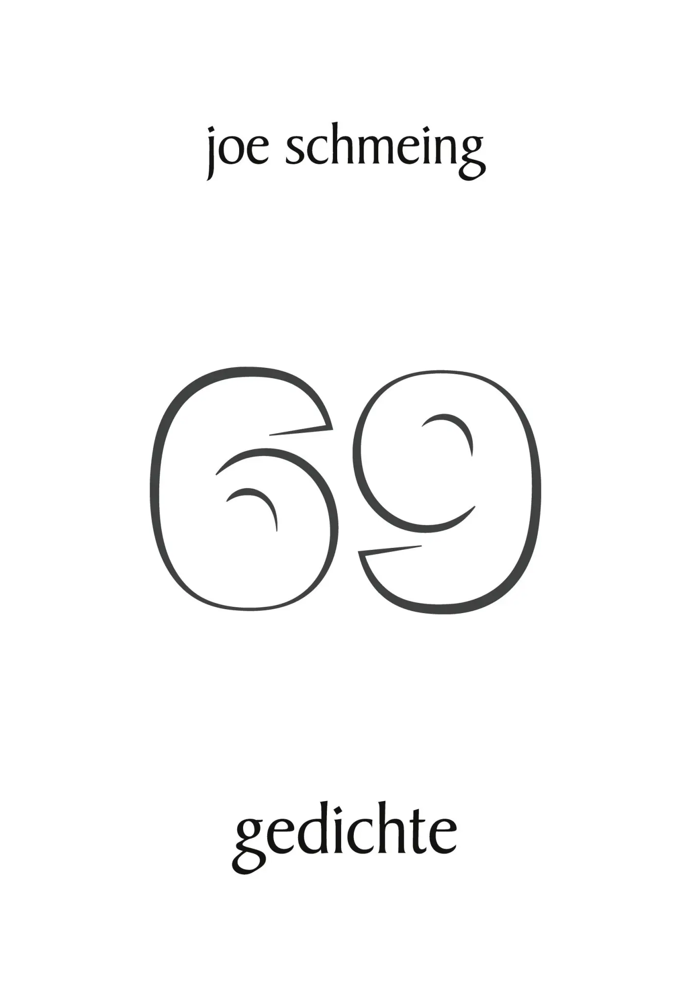 Cover: 9783769350982 | 69 | Gedichte | Joe Schmeing | Taschenbuch | 100 S. | Deutsch | 2025