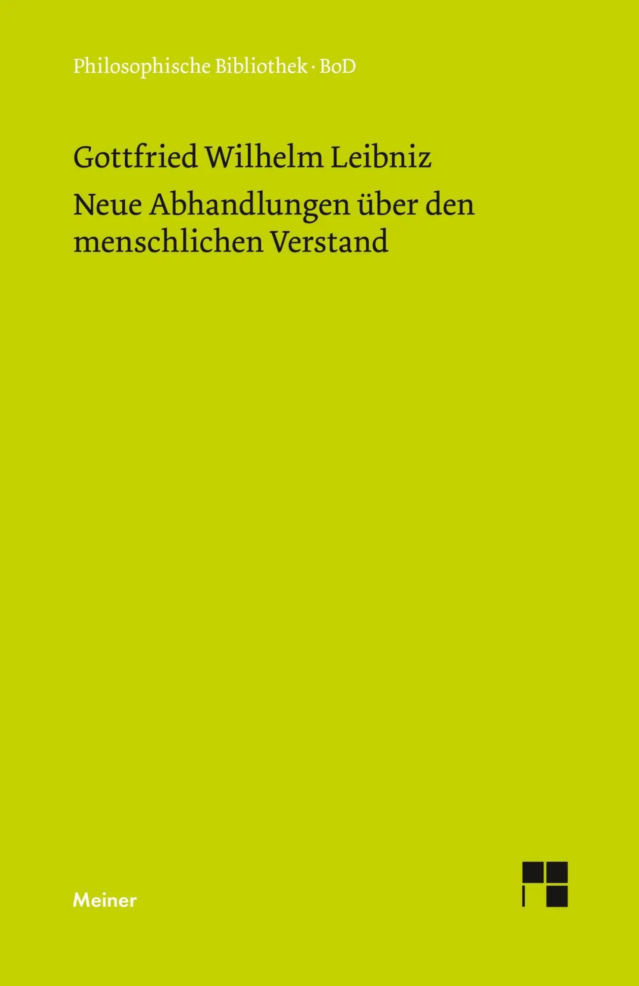 Cover: 9783787310982 | Philosophische Werke / Neue Abhandlungen über den menschlichen...