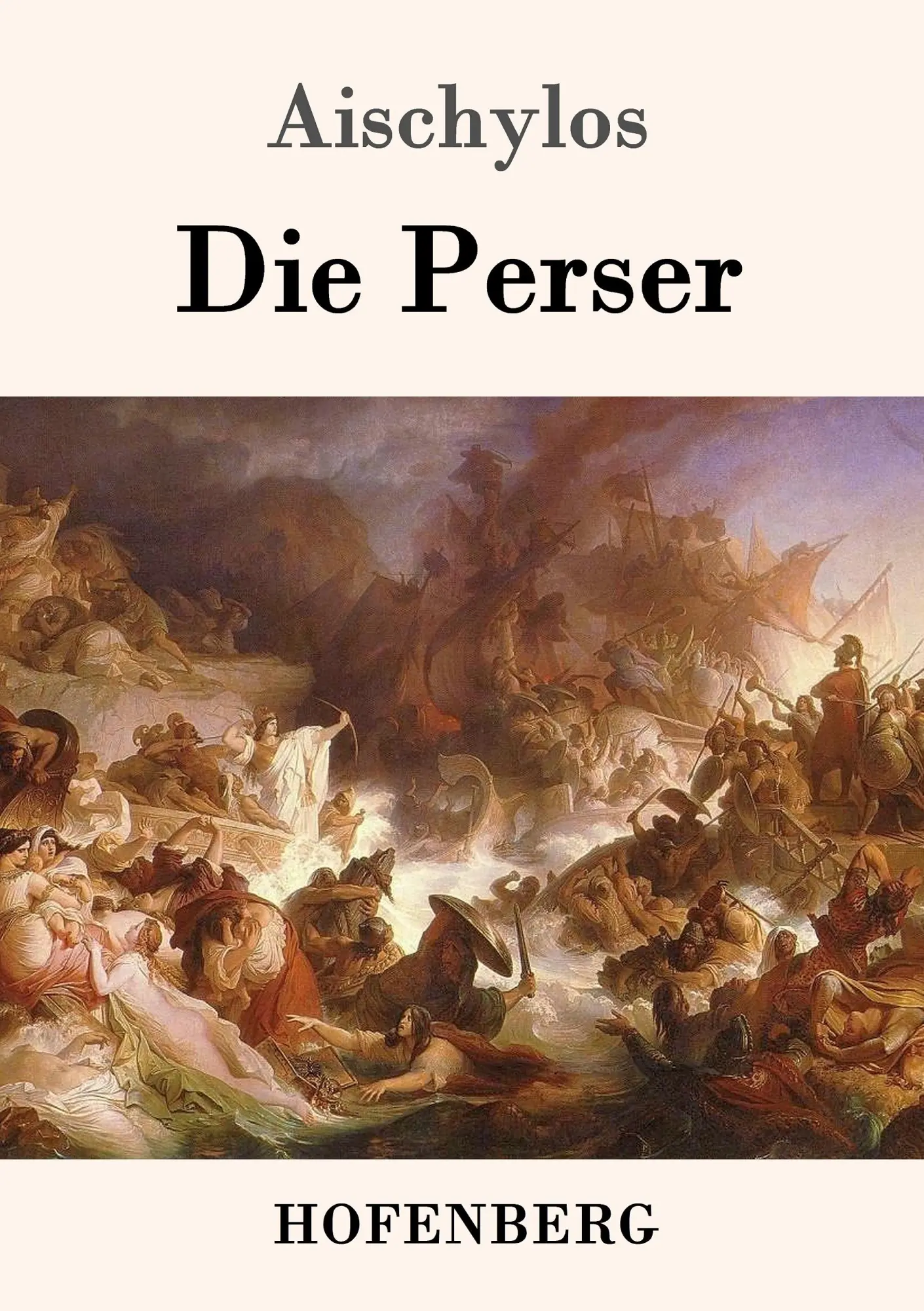 Cover: 9783843050982 | Die Perser | Aischylos | Taschenbuch | 40 S. | Deutsch | 2016