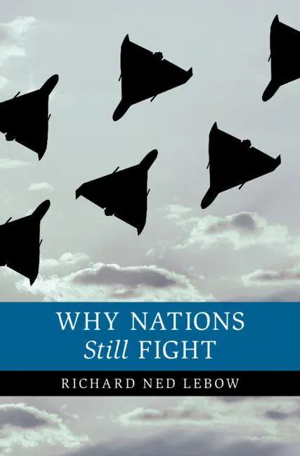 Cover: 9781009701082 | Why Nations Still Fight | Richard Ned Lebow | Taschenbuch | Englisch