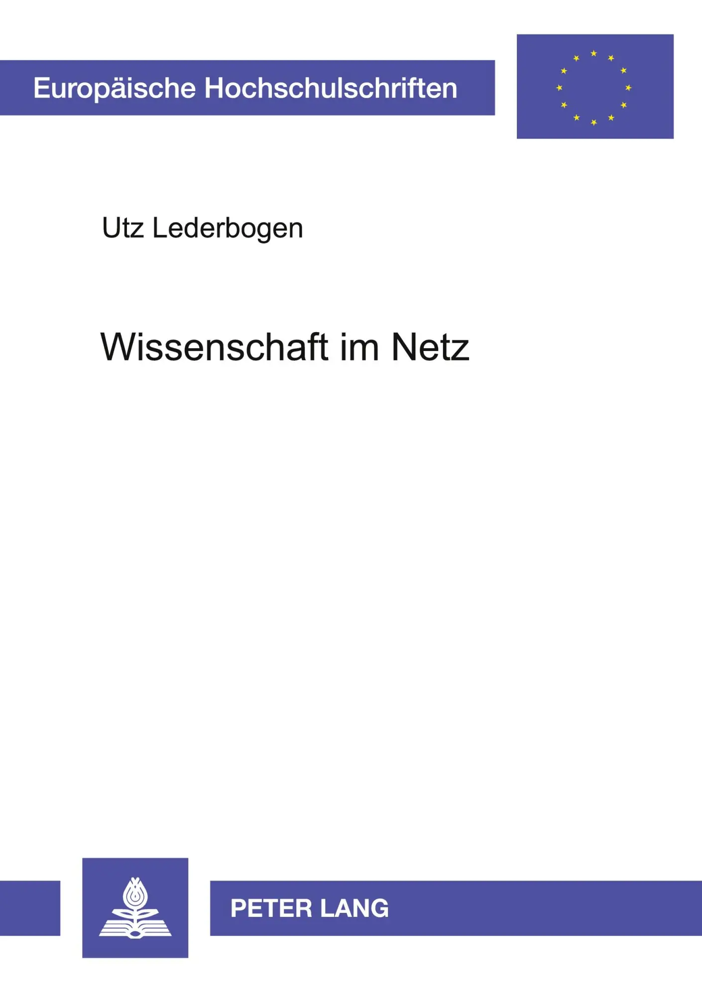 Cover: 9783631531082 | Wissenschaft im Netz | Utz Lederbogen | Taschenbuch | 360 S. | Deutsch