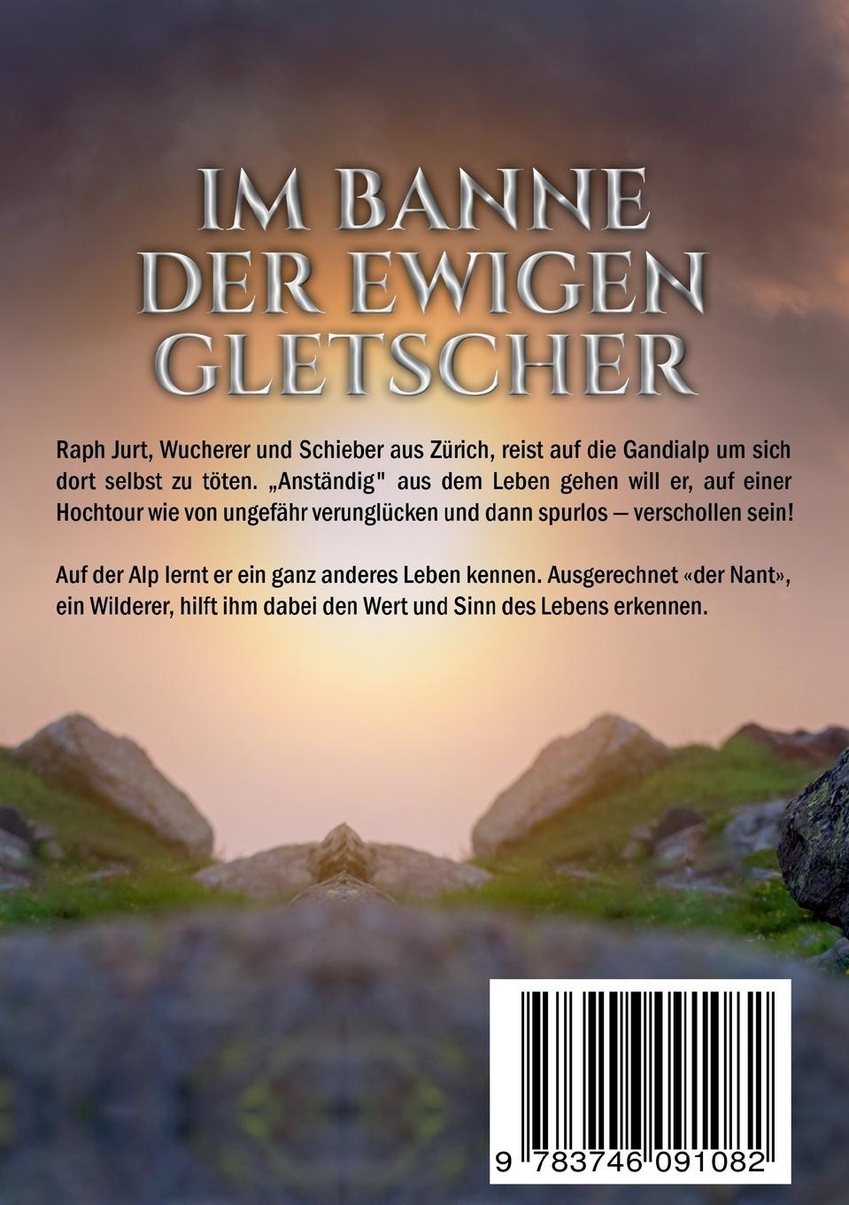 Rückseite: 9783746091082 | Im Banne der ewigen Gletscher | Roman | F. H. Achermann | Taschenbuch