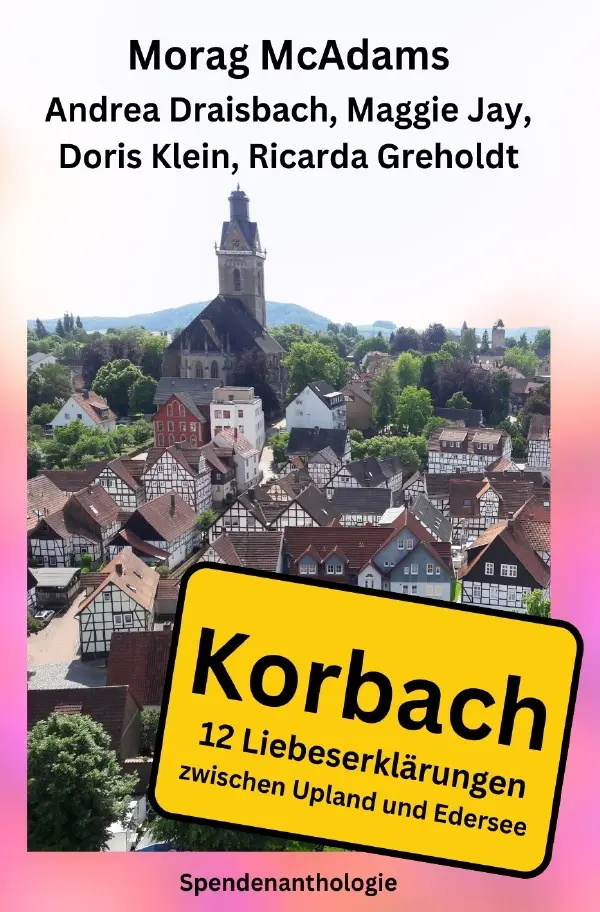 Cover: 9783819041082 | Korbach - 12 Liebeserklärungen zwischen Upland und Edersee | DE | Buch