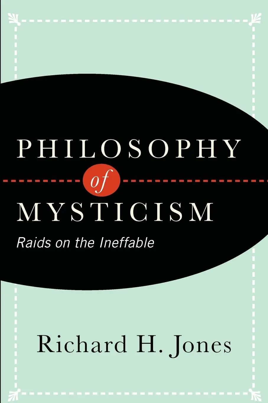 Cover: 9781438461182 | Philosophy of Mysticism | Raids on the Ineffable | Richard H. Jones