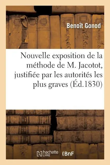 Cover: 9782019971182 | Nouvelle Exposition de la Méthode de M. Jacotot, Justifiée Par Les...
