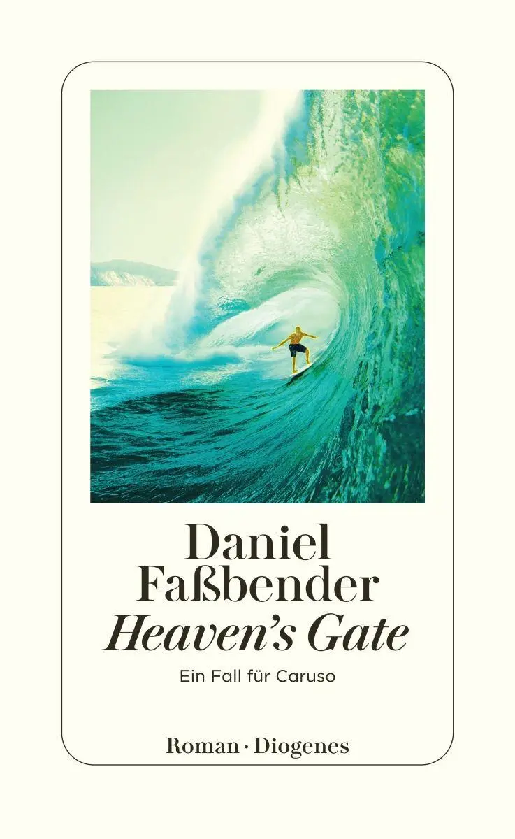 Cover: 9783257301182 | Heaven's Gate | Ein Fall für Caruso | Daniel Faßbender | Taschenbuch