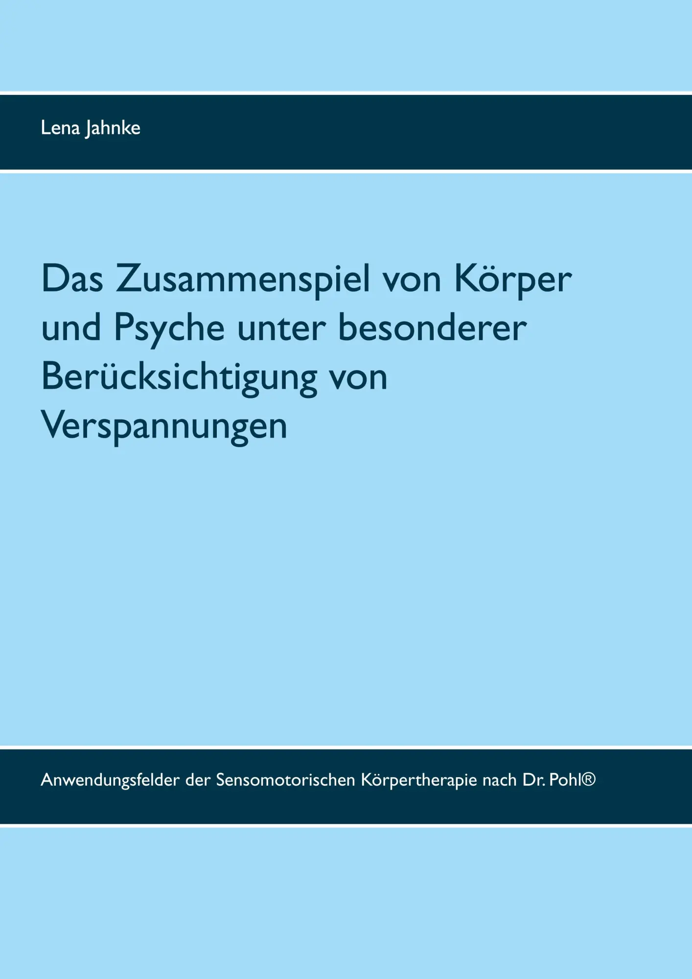 Cover: 9783752611182 | Das Zusammenspiel von Körper und Psyche unter besonderer...