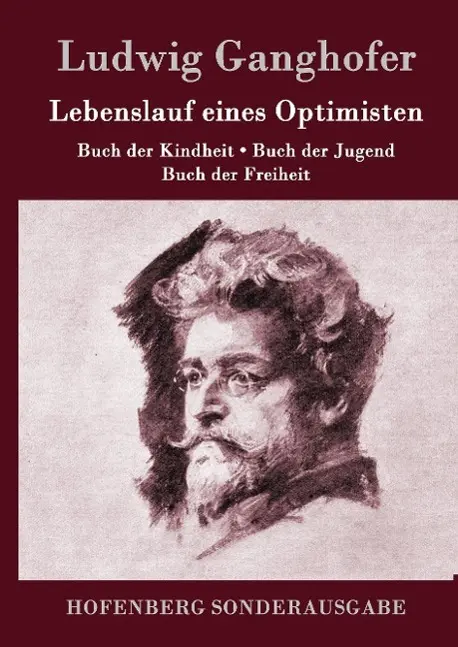 Cover: 9783861991182 | Lebenslauf eines Optimisten | Ludwig Ganghofer | Buch | 720 S. | 2016