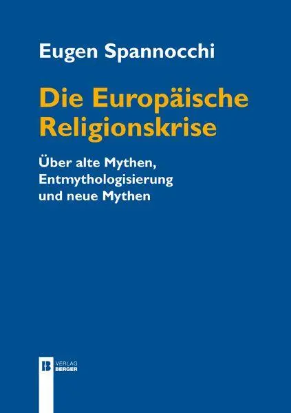 Cover: 9783991371182 | Die Europäische Religionskrise | Eugen Spannocchi | Taschenbuch | 2026