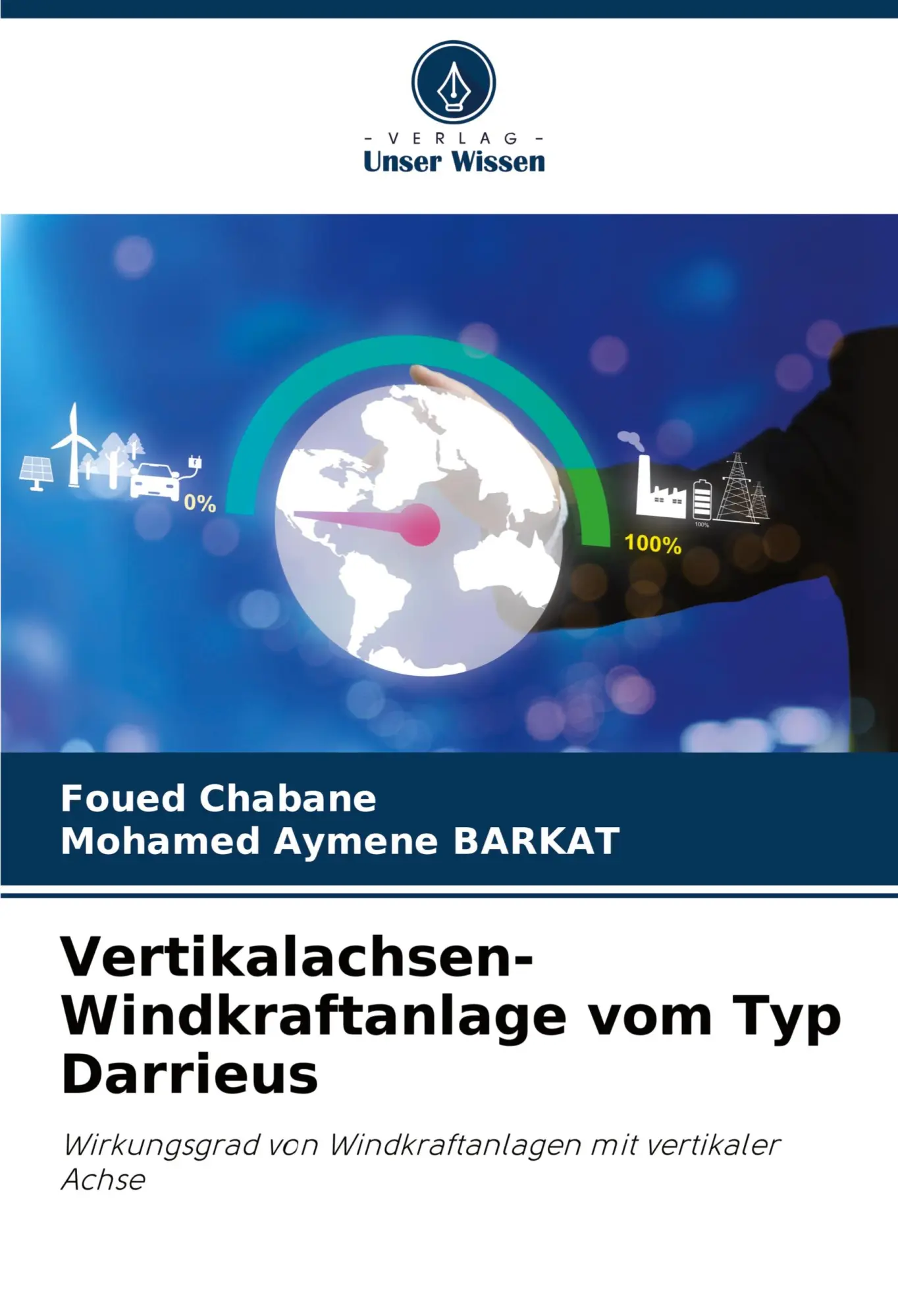 Cover: 9786205831182 | Vertikalachsen-Windkraftanlage vom Typ Darrieus | Chabane (u. a.)