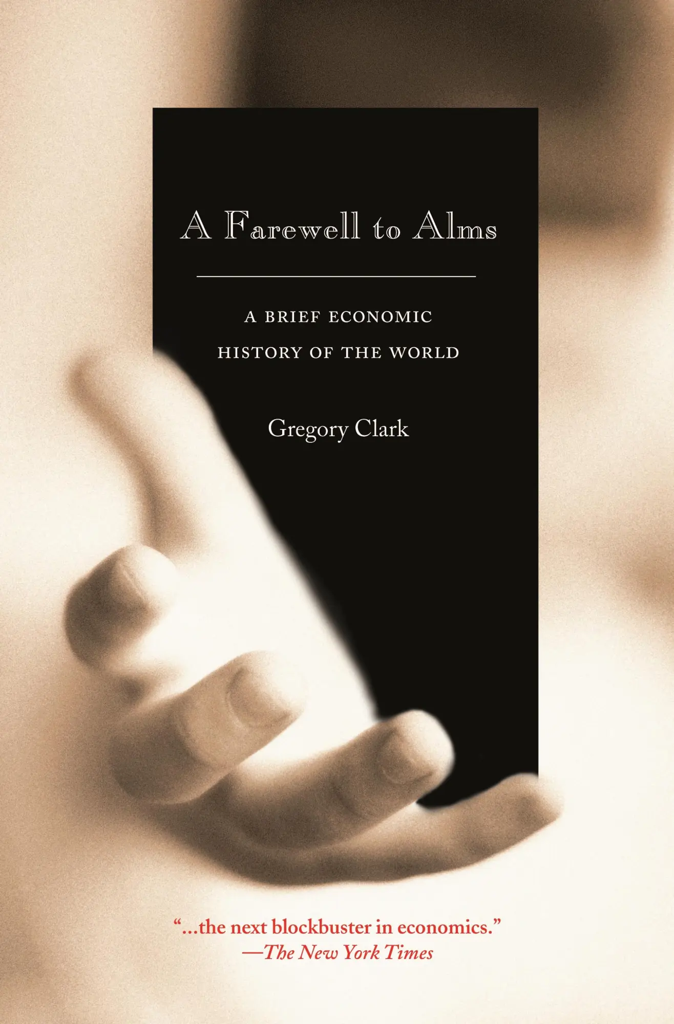 Cover: 9780691141282 | A Farewell to Alms | A Brief Economic History of the World | Clark Cover: 9780691141282 | A Farewell to Alms | A Brief Economic History of the World | Clark