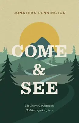 Cover: 9781433571282 | Come and See | The Journey of Knowing God Through Scripture | Buch