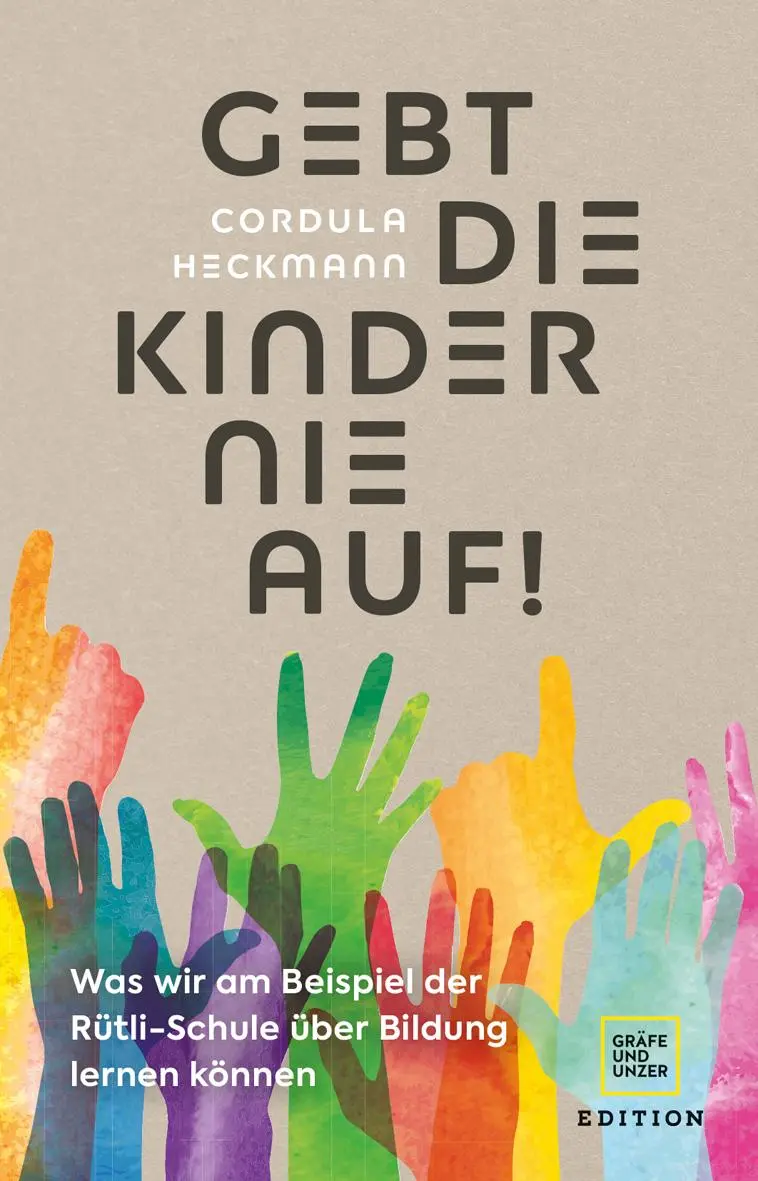 Cover: 9783833881282 | Gebt die Kinder nie auf | Cordula Heckmann (u. a.) | Buch | 224 S.