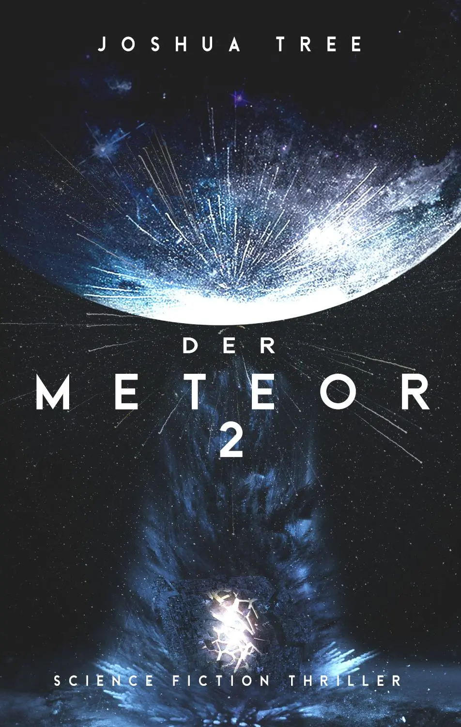 Cover: 9783963571282 | Der Meteor 2 | Science Fiction Thriller | Joshua Tree | Taschenbuch