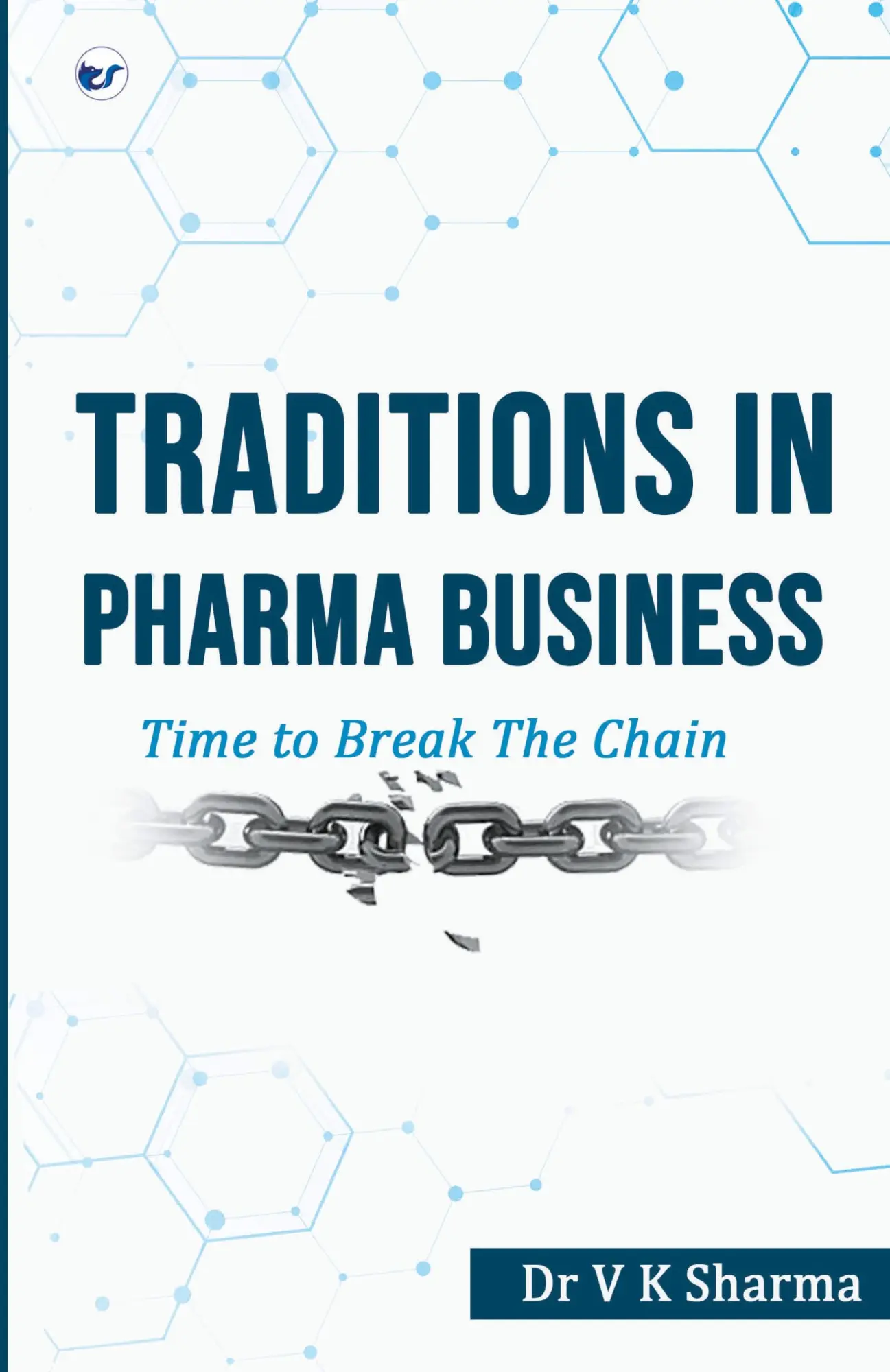 Cover: 9789356481282 | Traditions in Pharma Business | V K Sharma | Taschenbuch | Englisch